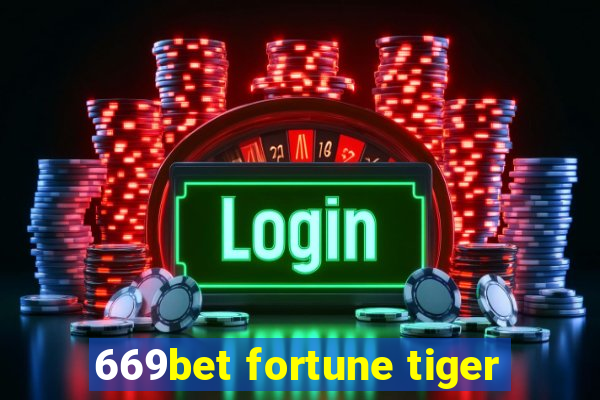 669bet fortune tiger